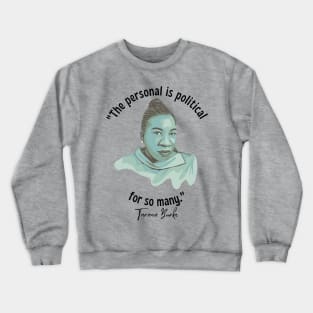 Tarana Burke Portrait and Quote Crewneck Sweatshirt